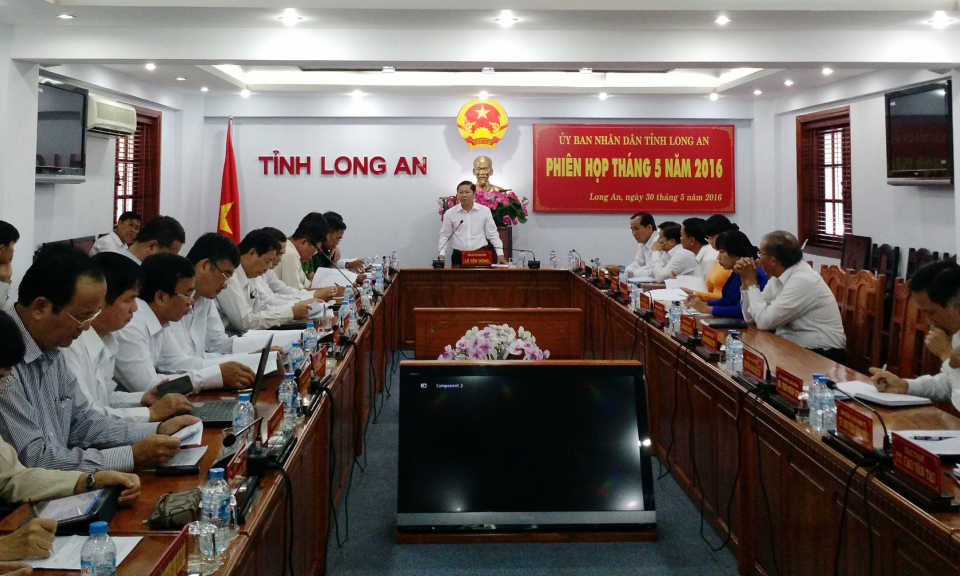 UBND tỉnh Long An họp phiên thường kỳ tháng 5