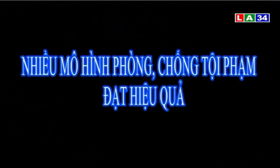 Nhiều mô hình phòng, chống tội phạm đạt hiệu quả