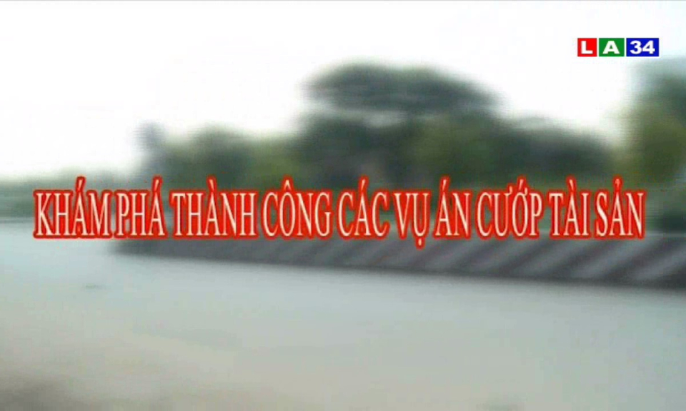 Khám phá thành công các vụ án cướp tài sản