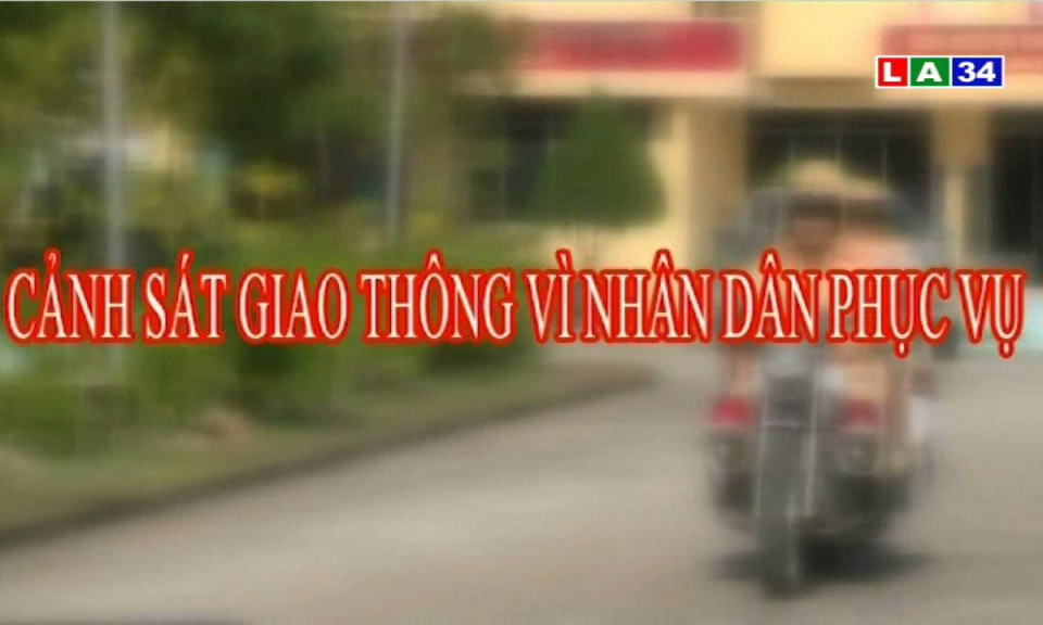 Cảnh sát giao thông vì nhân dân phục vụ