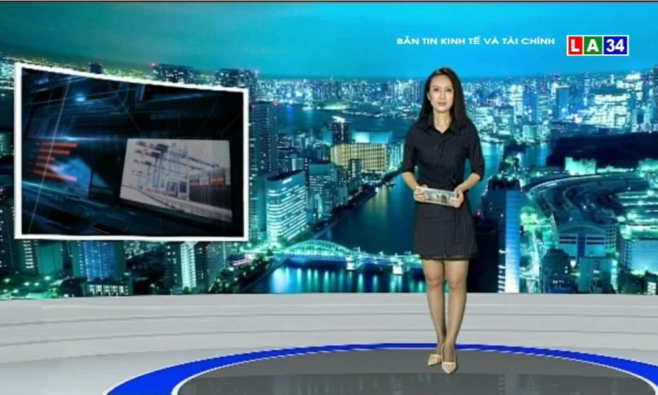 Bản tin kinh tế và tài chính 09-07-2018