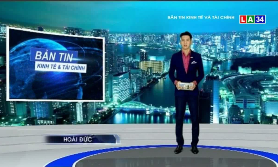 Bản tin kinh tế và tài chính 12-07-2018