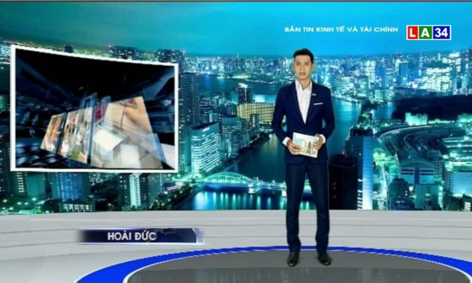 Bản tin kinh tế và tài chính 17-07-2018