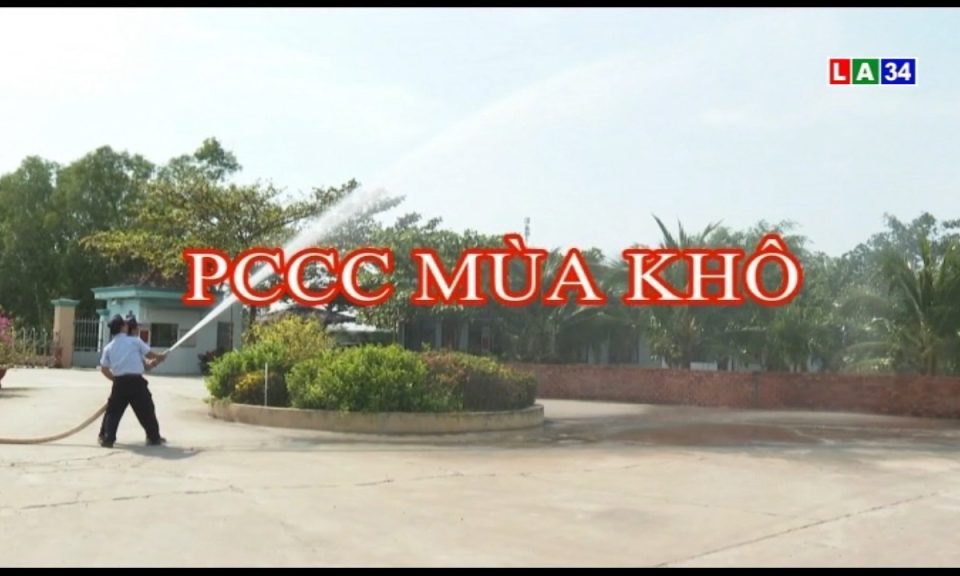 An ninh Long An: PCCC mùa khô