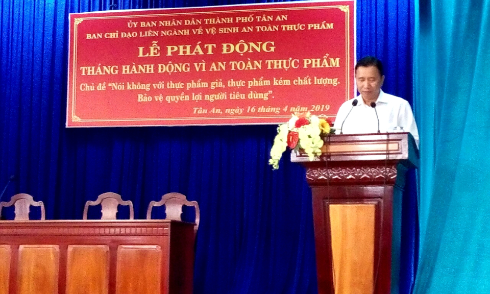 Tp Tân An: Phát động “Tháng hành động vì an toàn thực phẩm năm 2019”