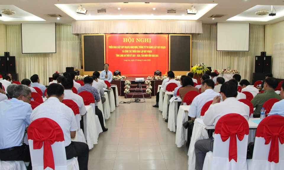 Tỉnh Long An triển khai lập dự án quy hoạch thời kỳ 2021-2030, tầm nhìn năm 2045.
