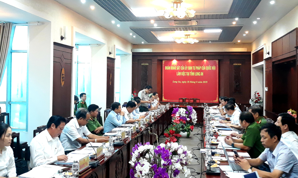 Đoàn khảo sát của Ủy ban Tư pháp của Quốc hội khóa XIV làm việc với UBND tỉnh Long An