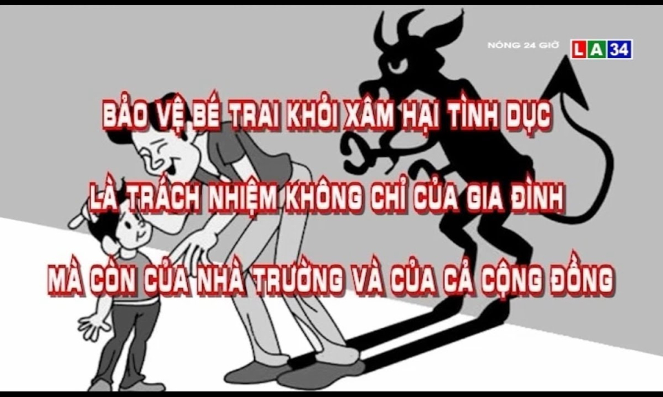 Bé trai cũng có thể bị xâm hại tình dục, không bỏ lọt tội phạm ấu dâm