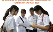 Đề xuất phương án thi, tuyển sinh sau năm 2020