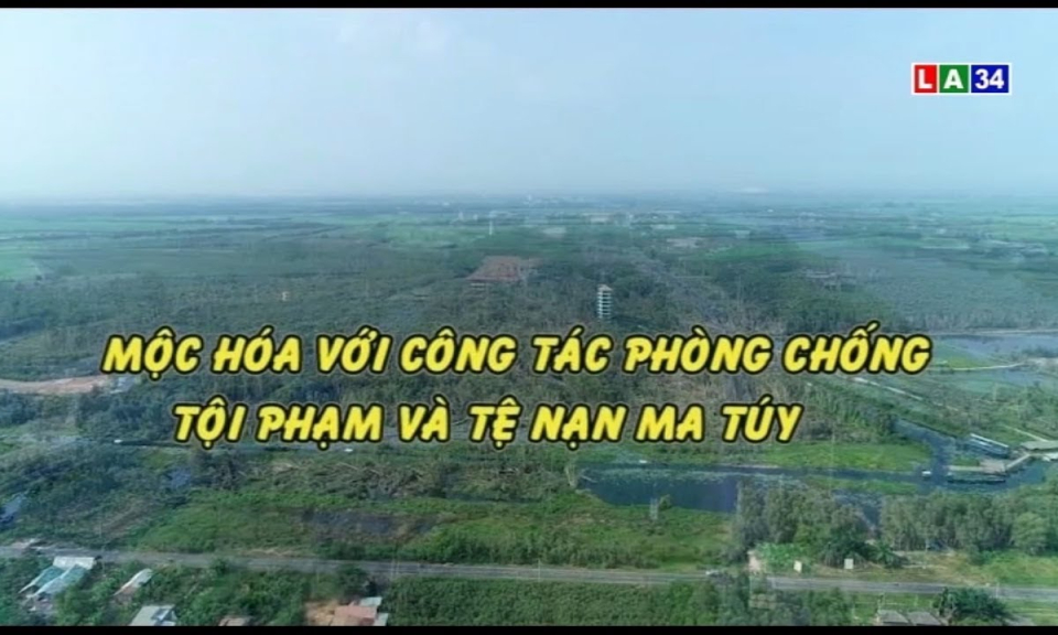 Phóng sự: Mộc Hóa với công tác phòng chống tội phạm và tệ nạn ma túy