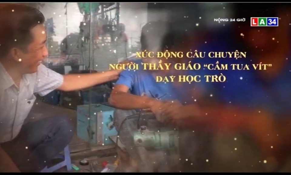 Xúc động câu chuyện người thầy giáo &#8220;cầm tua vít&#8221; dạy học trò