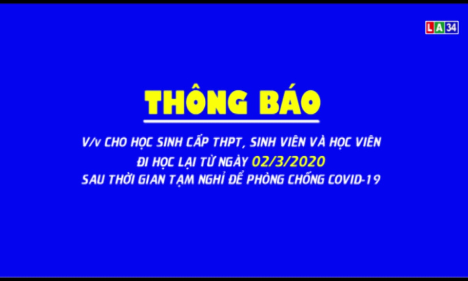 Long An: học sinh mầm non, tiểu học, trung học cơ sở tiếp tục tạm nghỉ học đến hết ngày 7/3/2020