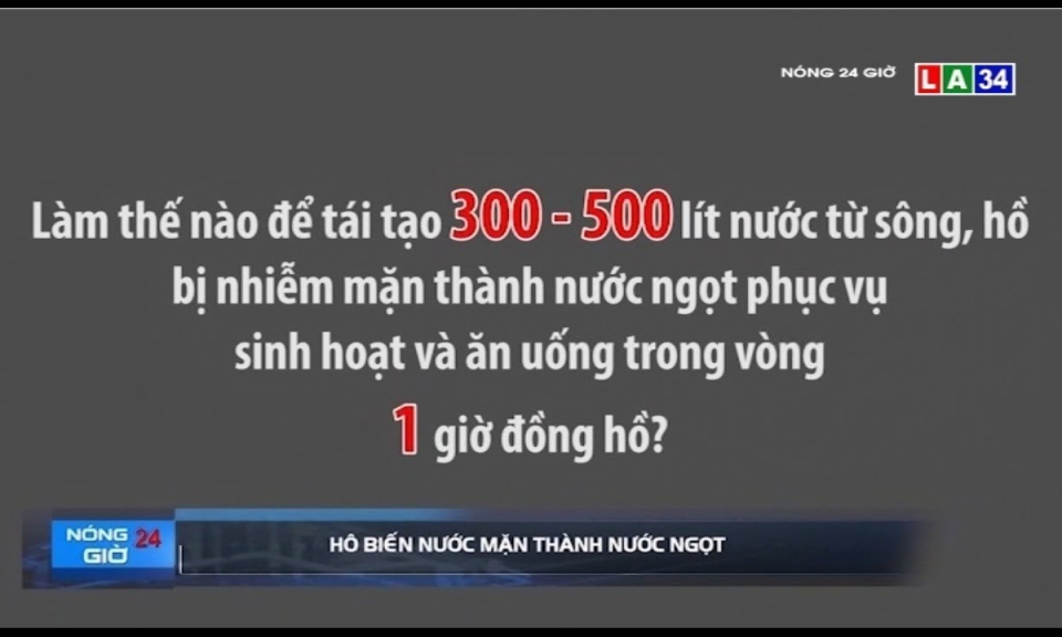 Hô biến nước mặn thành nước ngọt