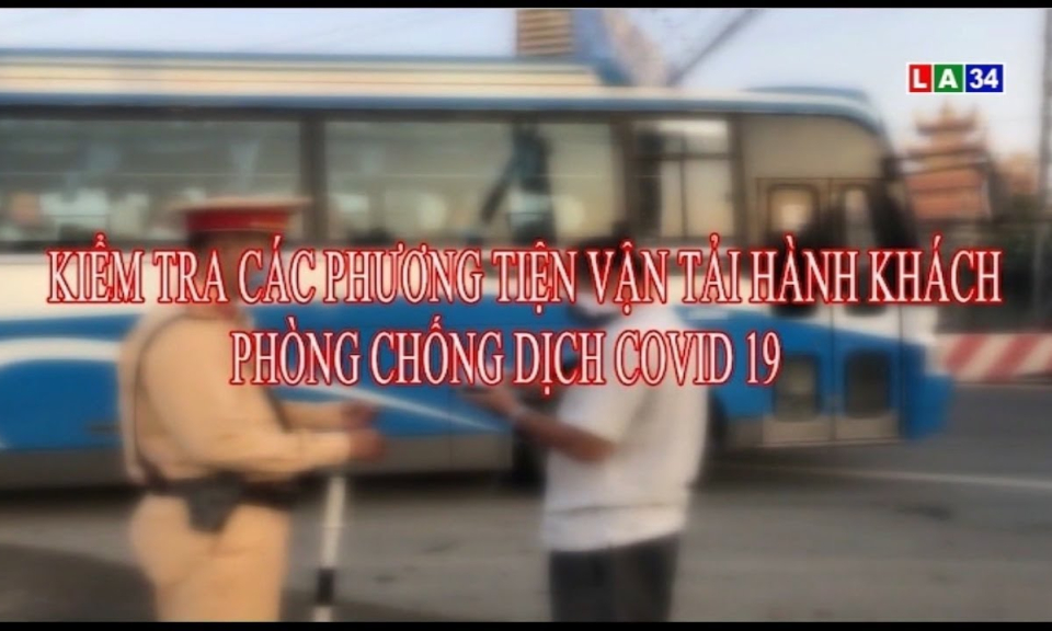 Kiểm tra các phương tiện vận tải hành khách phòng, chống dịch Covid-19