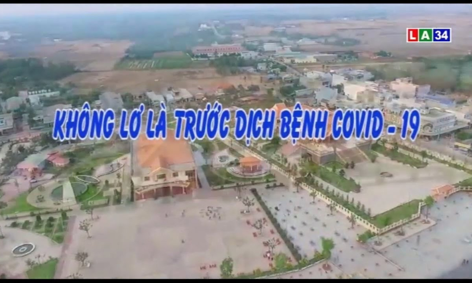 Phóng sự: Không lơ là trước dịch bệnh Covid-19