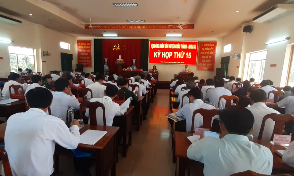 Kỳ họp lần thứ 15 Hội đồng nhân dân Huyện Châu Thành khóa XI