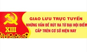 Những vấn đề rút ra từ đại hội điểm cấp trên cơ sở