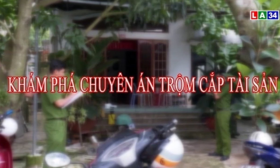 Khám phá chuyên án trộm cắp tài sản