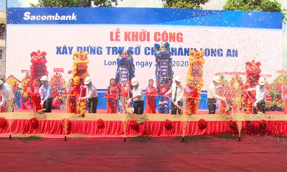 Sacombank khởi công xây dựng trụ sở mới Chi nhánh Long An