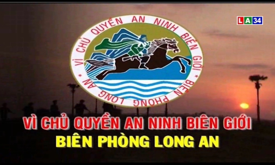 Vì chủ quyến an ninh biên giới: Đồn biên phòng Thuận Bình với phong trào bảo vệ chủ quyền an ninh biên giới