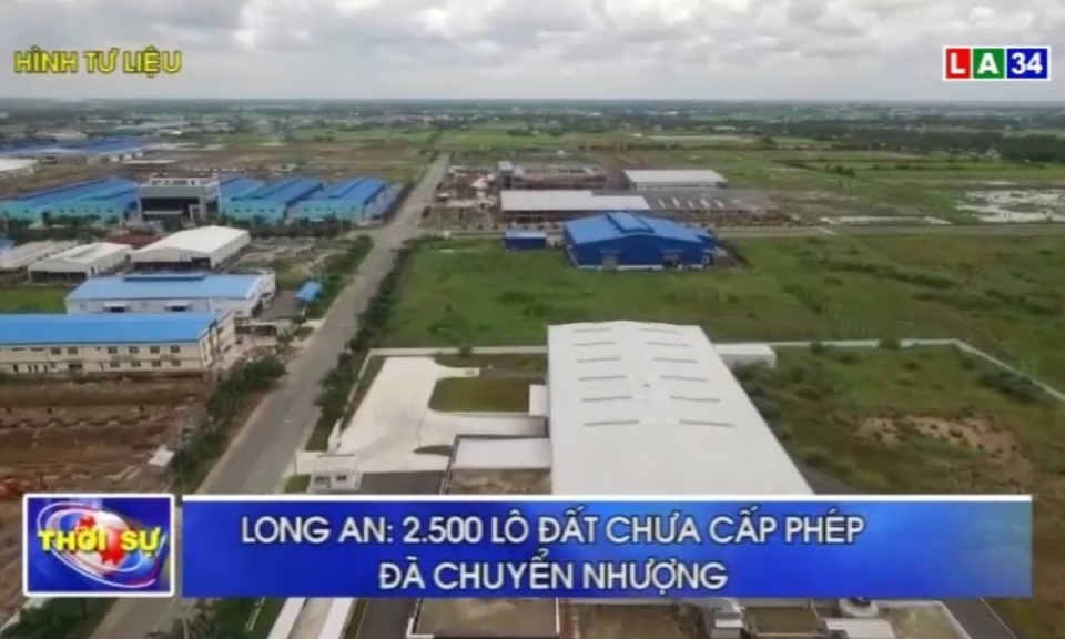 Long An: 2.500 lô đất chưa cấp phép đã chuyển nhượng