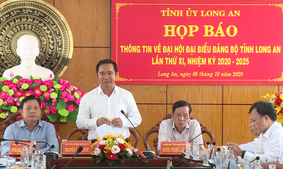 Tỉnh ủy Long An họp báo thông tin về Đại hội Đảng bộ tỉnh lần thứ XI nhiệm kỳ 2020-2025