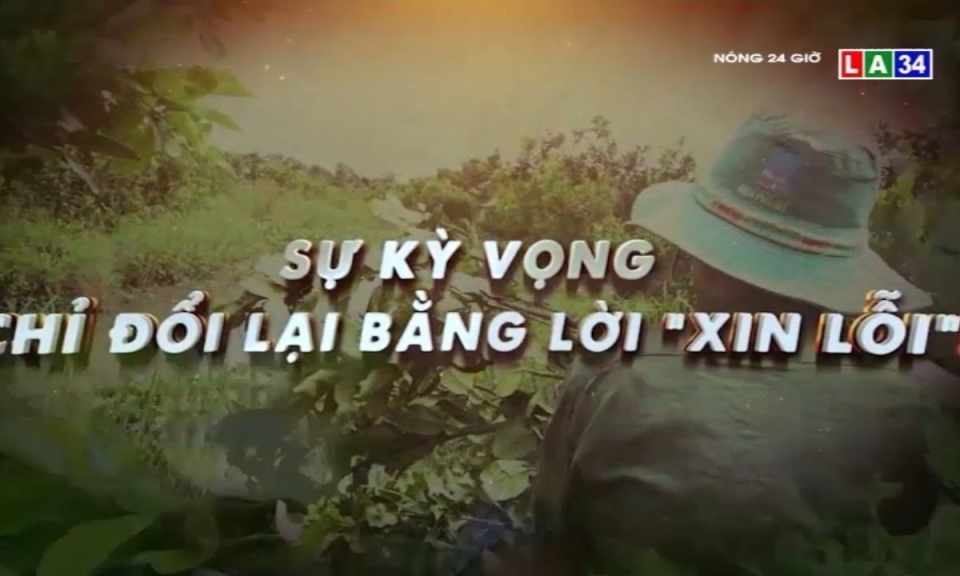 Sự kỳ vọng chỉ đổi lại bằng lời &#8220;xin lỗi&#8221;