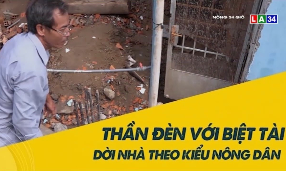 &#8220;Thần đèn&#8221; với biệt tài dời nhà theo kiểu nông dân