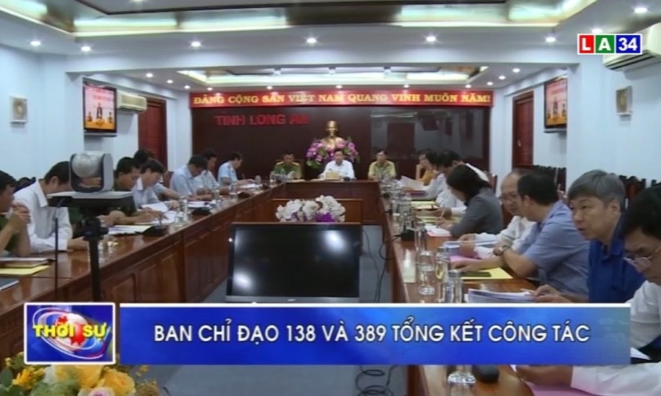 Ban chỉ đạo 138 và 389 tổng kết công tác