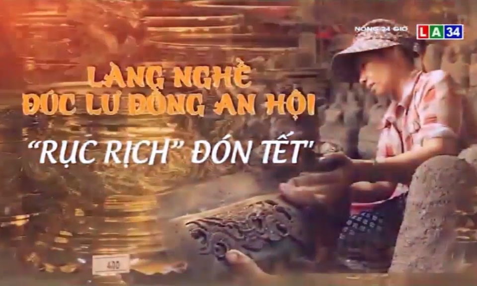 Làng nghề đúc lư đồng An Hội &#8220;rục rịch&#8221; đón Tết