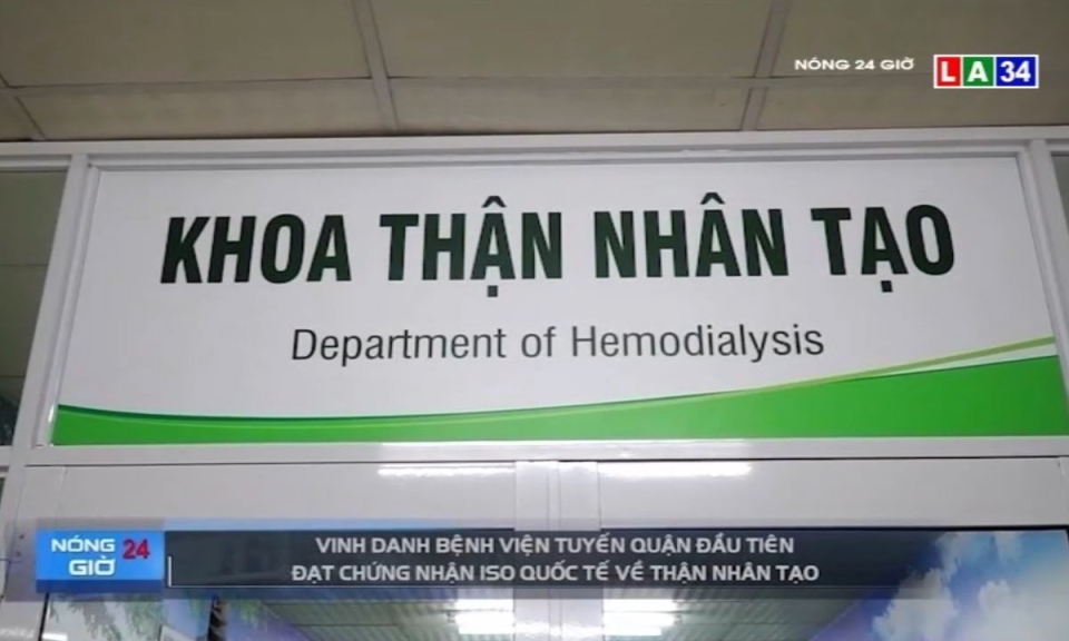 Bệnh viện tuyến quận đầu tiên đạt chứng nhận ISO quốc tế về thận nhân tạo