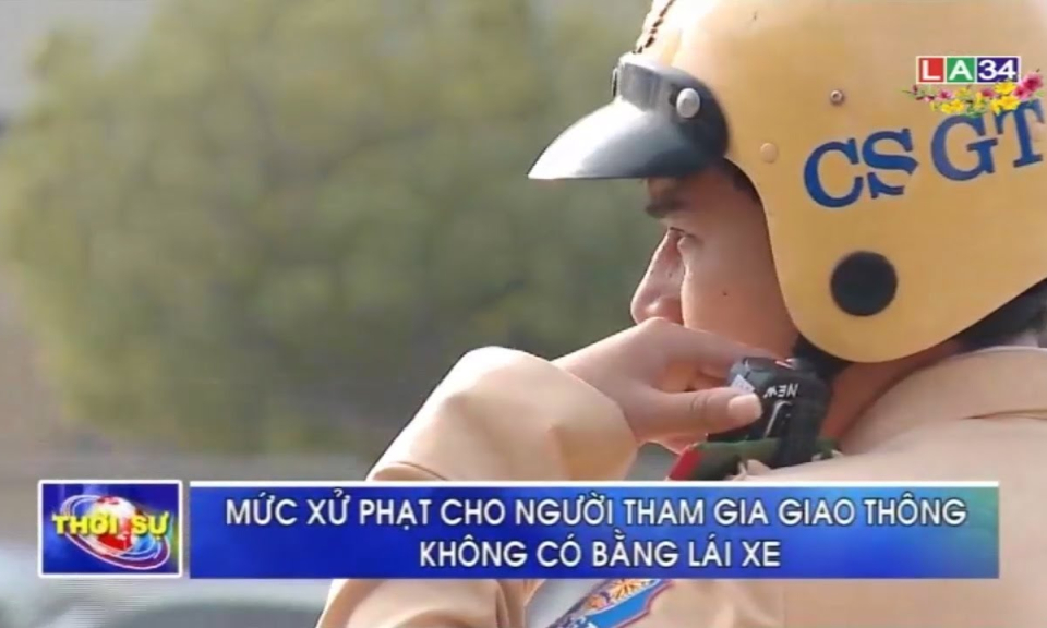 Mức xử phạt cho người tham gia giao thông không có bằng lái xe