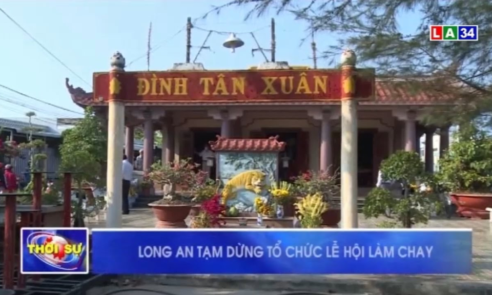Long An tạm dừng tổ chức Lễ hội Làm Chay
