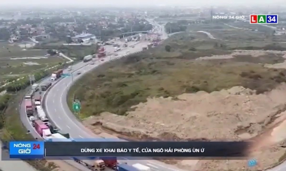Dừng xe khai báo y tế, cửa ngõ Hải Phòng ùn ứ