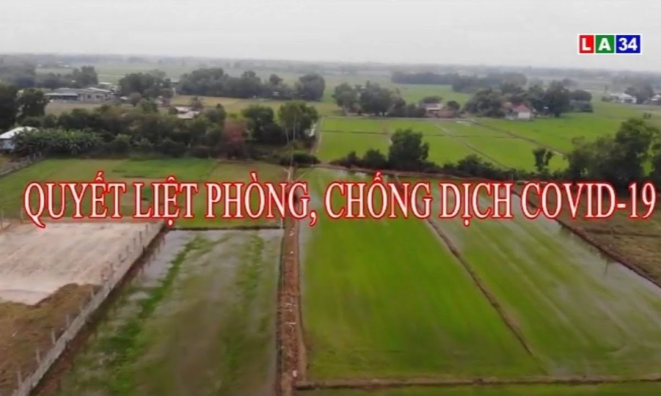 Quyết liệt phòng, chống dịch Covid-19