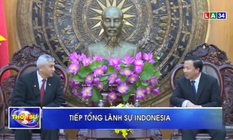 Chủ tịch UBND tỉnh Long An &#8211; Nguyễn Văn Út tiếp Tổng Lãnh sự Indonesia