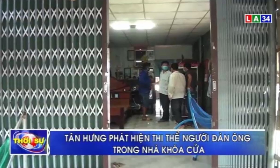 Tân Hưng: Phát hiện thi thể người đàn ông đang phân hủy trong căn nhà khóa cửa