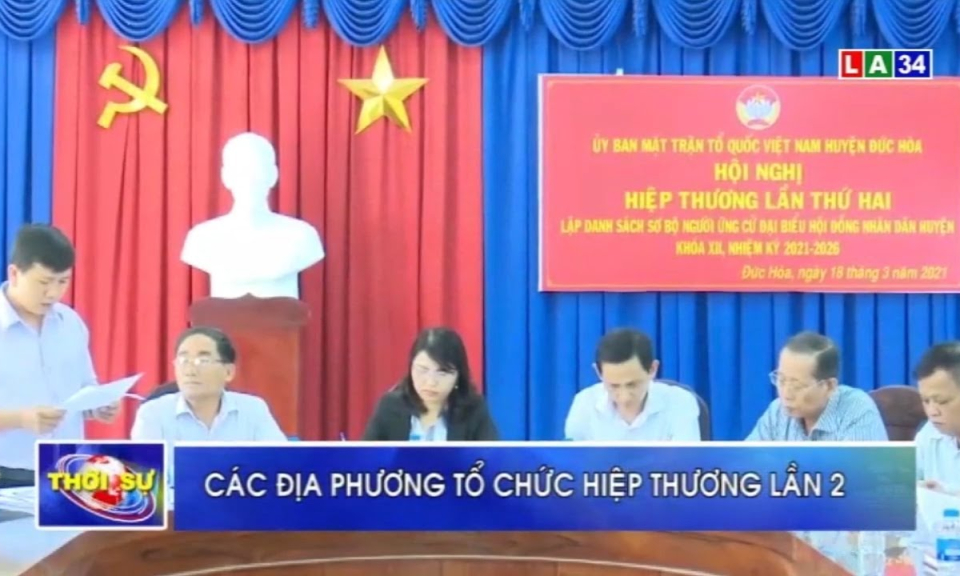 Đức Hòa, Tân Thạnh, Tân Hưng tổ chức hiệp thương lần 2 danh sách ứng cử HĐND