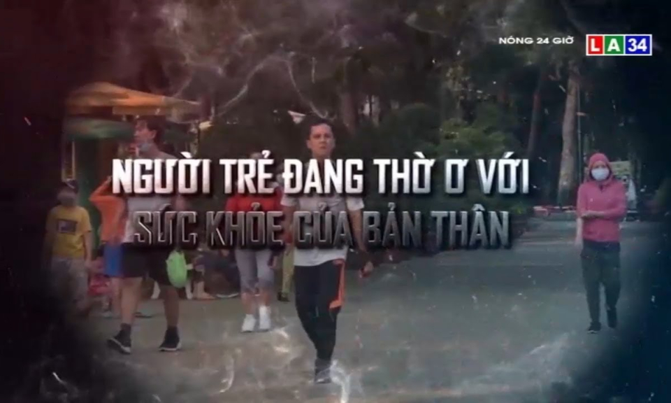 Người trẻ đang thờ ơ với sức khỏe bản thân