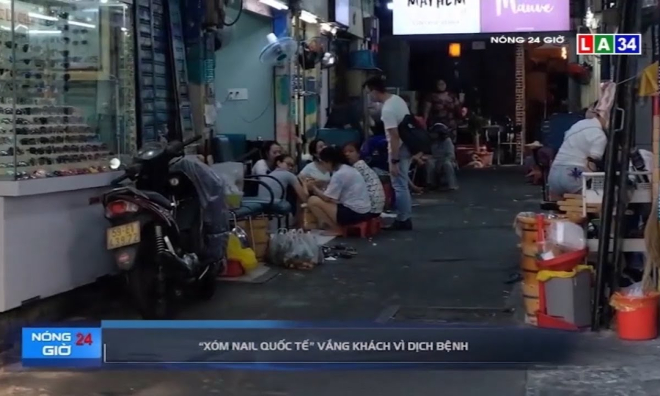 &#8220;Xóm nail quốc tế&#8221; vắng khách vì dịch bệnh