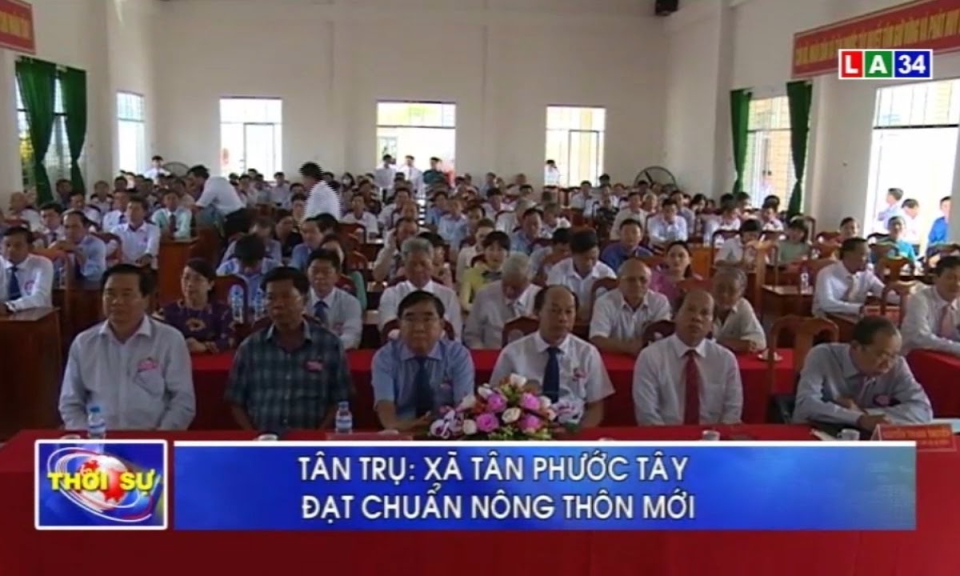 Tân Trụ: Xã Tân Phước Tây đạt chuẩn nông thôn mới