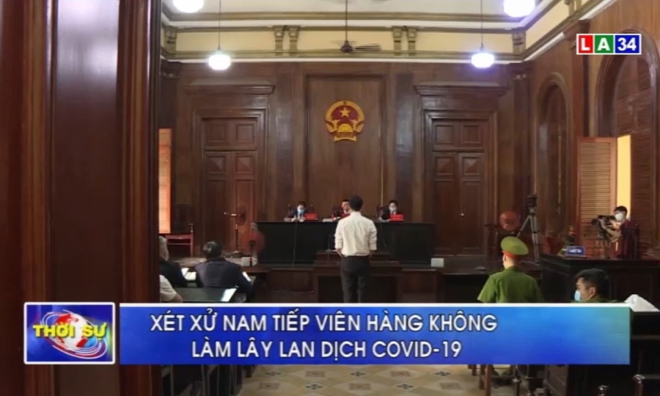 Xét xử nam tiếp viên hàng không làm lây lan dịch Covid-19