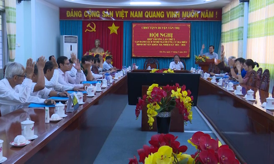 Hội nghị hiệp thương lần thứ 2 lập danh sách sơ bộ người ứng cử Đại biểu HĐND huyện Tân Trụ, nhiệm kỳ 2021-2026