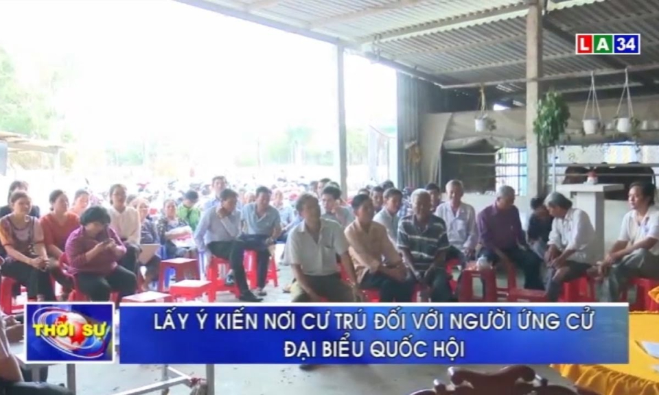 Đức Hòa: Lấy ý kiến nơi cư trú đối với người ứng cử đại biểu Quốc hội