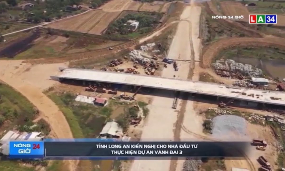 Tỉnh Long An kiến nghị cho nhà đầu tư thực hiện dự án Vành đai 3