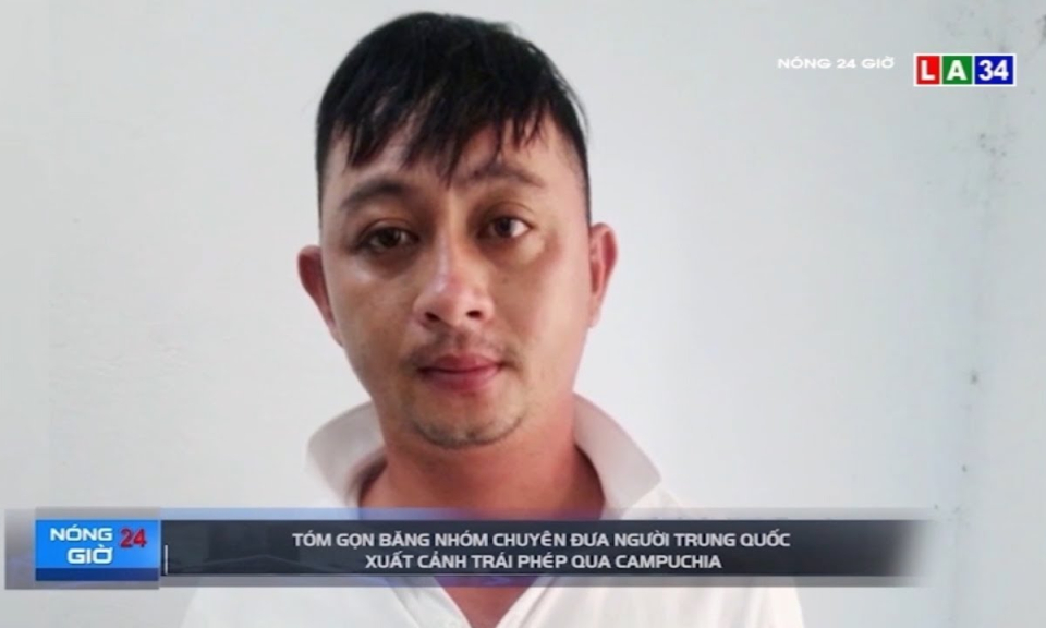 Tóm gọn băng nhóm chuyên đưa người Trung Quốc xuất cảnh trái phép qua Campuchia