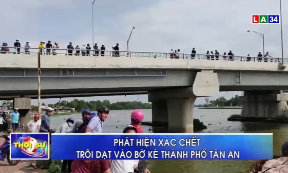 Phát hiện xác chết trôi dạt vào bờ kè thành phố Tân An