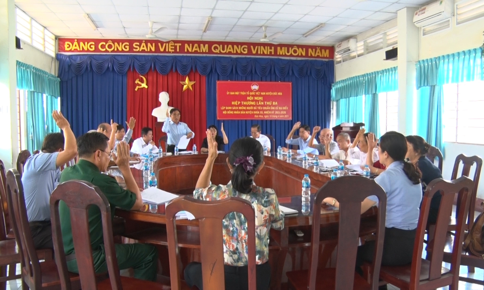 Đức Hòa: Hội nghị hiệp thương lần thứ ba, lập danh sách những người đủ tiêu chuẩn ứng cử đại biểu HĐND huyện khóa XII