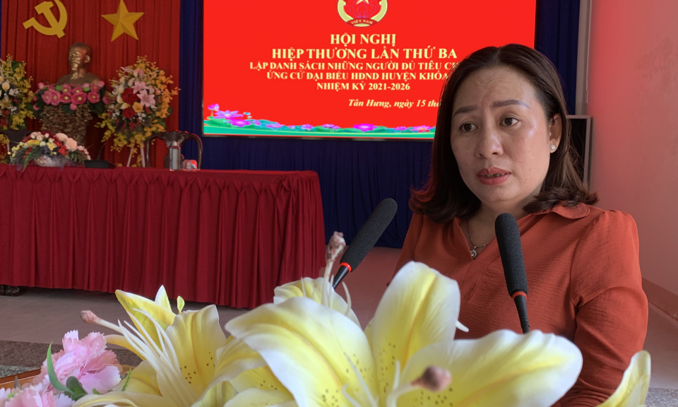 Tân Hưng: Hiệp thương lần thứ ba bầu cử đại biểu HĐND huyện nhiệm kỳ 2021 &#8211; 2026