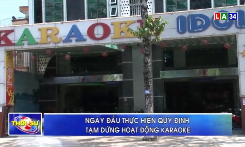 TP.Tân An: Ngày đầu thực hiện quy định tạm dừng hoạt động karaoke